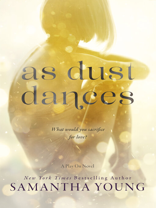 Title details for As Dust Dances by Samantha Young - Available